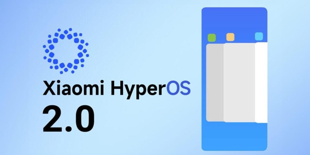 HyperOS 2.0 officiellement confirmé pour davantage d’appareils Xiaomi et Redmi